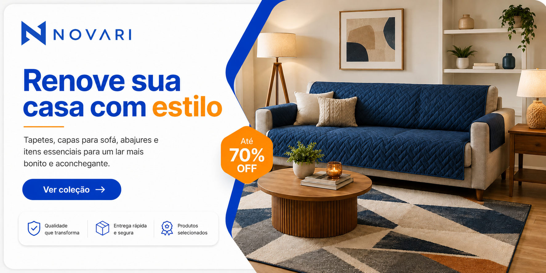 Renove sua casa com estilo — até 70% OFF